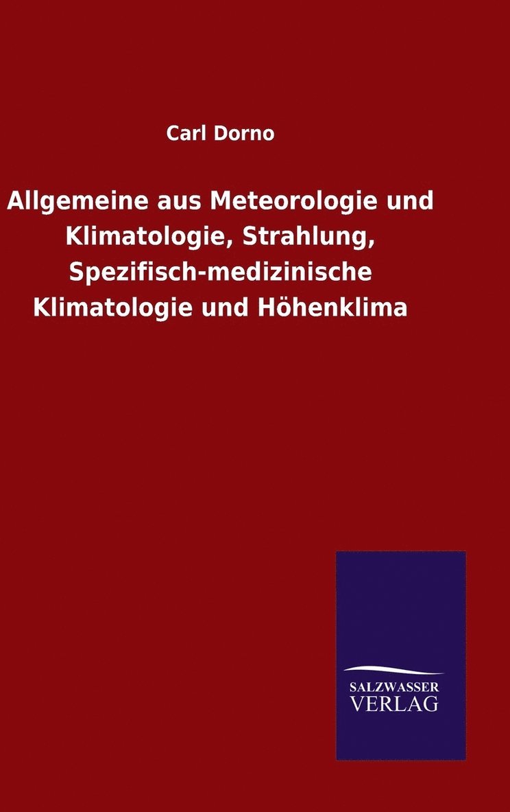 Allgemeine aus Meteorologie und Klimatologie, Strahlung, Spezifisch-medizinische Klimatologie und Hhenklima 1