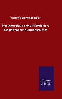 bokomslag Der Aberglaube des Mittelalters