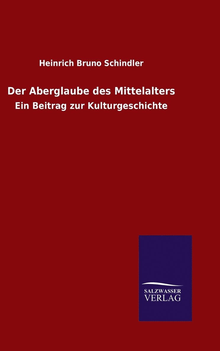 Der Aberglaube des Mittelalters 1