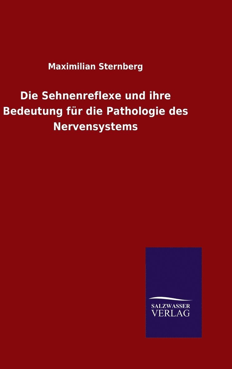Sehnenreflexe und ihre Bedeutung für die Pathologie des Nervensystems