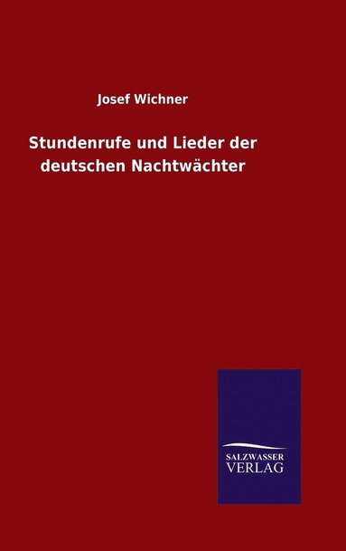 bokomslag Stundenrufe und Lieder der deutschen Nachtwchter