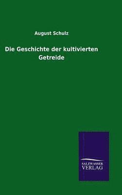 Die Geschichte der kultivierten Getreide 1