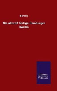 bokomslag Die allezeit fertige Hamburger Kchin