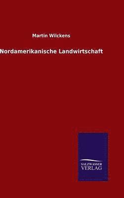 bokomslag Nordamerikanische Landwirtschaft