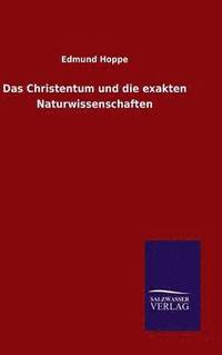 bokomslag Das Christentum und die exakten Naturwissenschaften