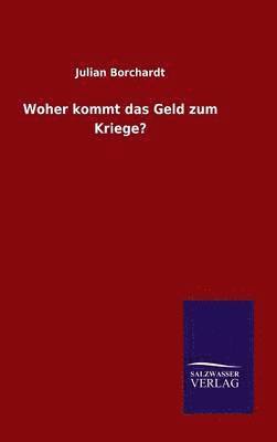 Woher kommt das Geld zum Kriege?