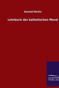 bokomslag Lehrbuch der katholischen Moral