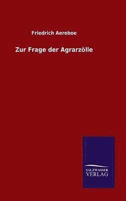 Zur Frage der Agrarzölle