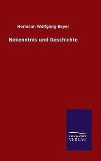 bokomslag Bekenntnis und Geschichte