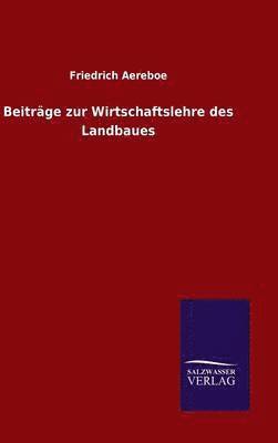 bokomslag Beitrge zur Wirtschaftslehre des Landbaues