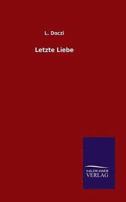 Letzte Liebe 1