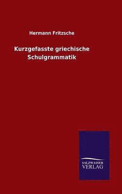 bokomslag Kurzgefasste griechische Schulgrammatik