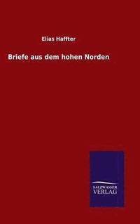 bokomslag Briefe aus dem hohen Norden