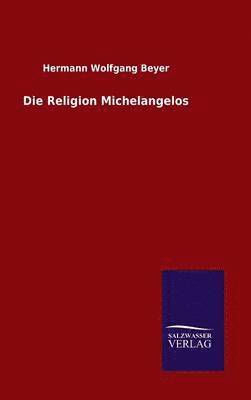 bokomslag Die Religion Michelangelos