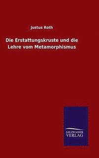 bokomslag Die Erstattungskruste und die Lehre vom Metamorphismus