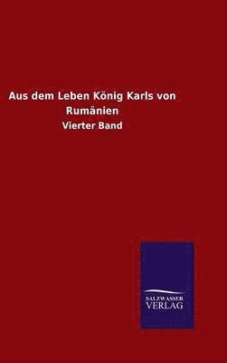 Aus dem Leben Knig Karls von Rumnien 1