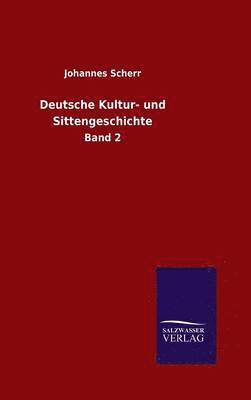 bokomslag Deutsche Kultur- und Sittengeschichte