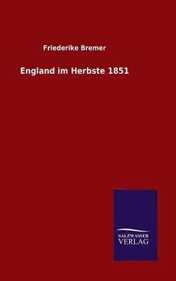 England im Herbste 1851 1