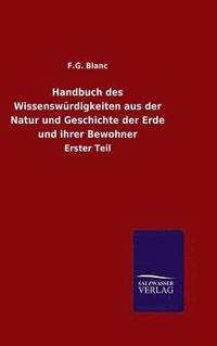 bokomslag Handbuch des Wissenswrdigkeiten aus der Natur und Geschichte der Erde und ihrer Bewohner