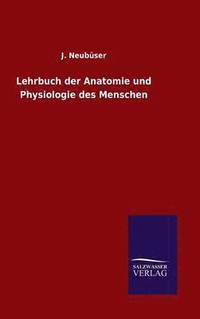 bokomslag Lehrbuch der Anatomie und Physiologie des Menschen