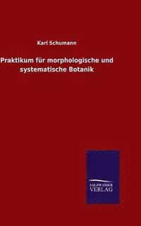 bokomslag Praktikum fr morphologische und systematische Botanik