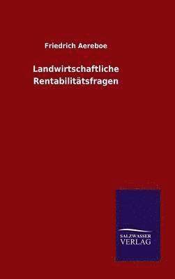 Landwirtschaftliche Rentabilittsfragen 1