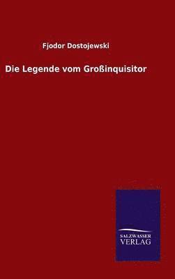 Fjodor Dostojewski - Legende vom Großinquisitor, Inbunden