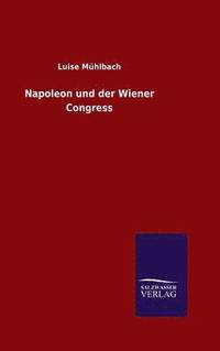 bokomslag Napoleon und der Wiener Congress