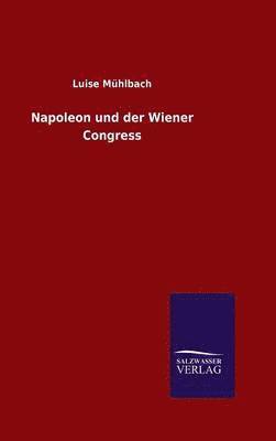 Napoleon und der Wiener Congress