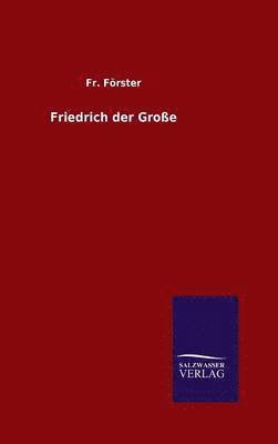 bokomslag Friedrich der Große