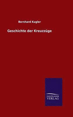 Geschichte der Kreuzzge 1