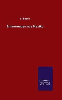 bokomslag Erinnerungen aus Mexiko