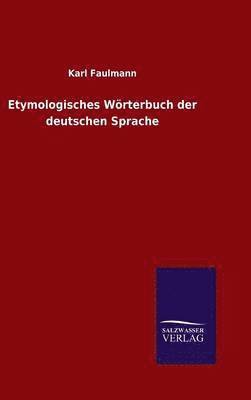 bokomslag Etymologisches Wörterbuch der deutschen Sprache