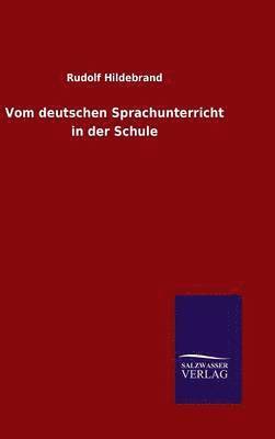 bokomslag Vom deutschen Sprachunterricht in der Schule