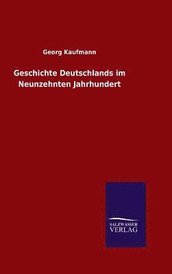 Geschichte Deutschlands im Neunzehnten Jahrhundert