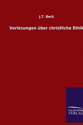 Vorlesungen ber christliche Ethik 1