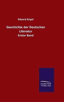 bokomslag Geschichte der Deutschen Literatur