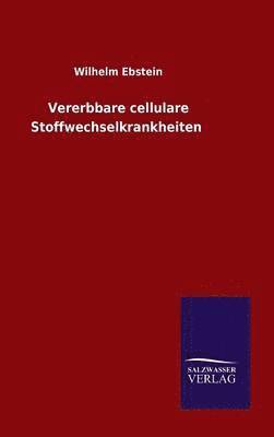 Vererbbare cellulare Stoffwechselkrankheiten 1