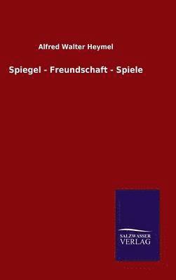 bokomslag Spiegel - Freundschaft - Spiele