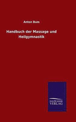 bokomslag Handbuch der Massage und Heilgymnastik