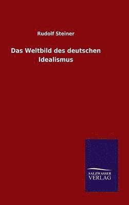 bokomslag Das Weltbild des deutschen Idealismus