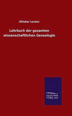 bokomslag Lehrbuch der gesamten wissenschaftlichen Genealogie