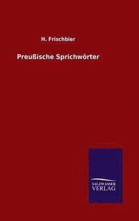 bokomslag Preußische Sprichwörter