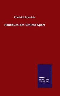 bokomslag Handbuch des Schiess-Sport