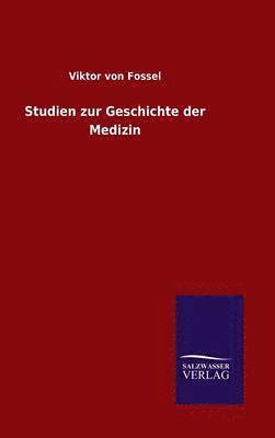 Studien zur Geschichte der Medizin 1