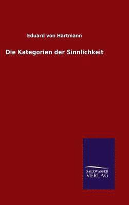 Die Kategorien der Sinnlichkeit 1