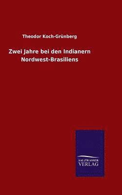 bokomslag Zwei Jahre bei den Indianern Nordwest-Brasiliens