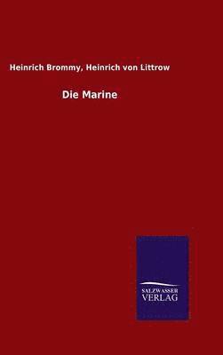 Heinrich Littrow Heinrich Von Brommy, Heinrich von Brommy, Heinrich Littrow - Marine, Inbunden