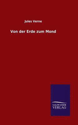 Von der Erde zum Mond 1