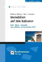 bokomslag Mallorca Menorca Ibiza Formentera - Immobilien auf den Balearen